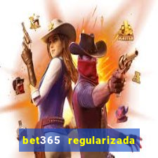 bet365 regularizada no brasil